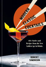 Load image into Gallery viewer, Modern Classic Cocktails