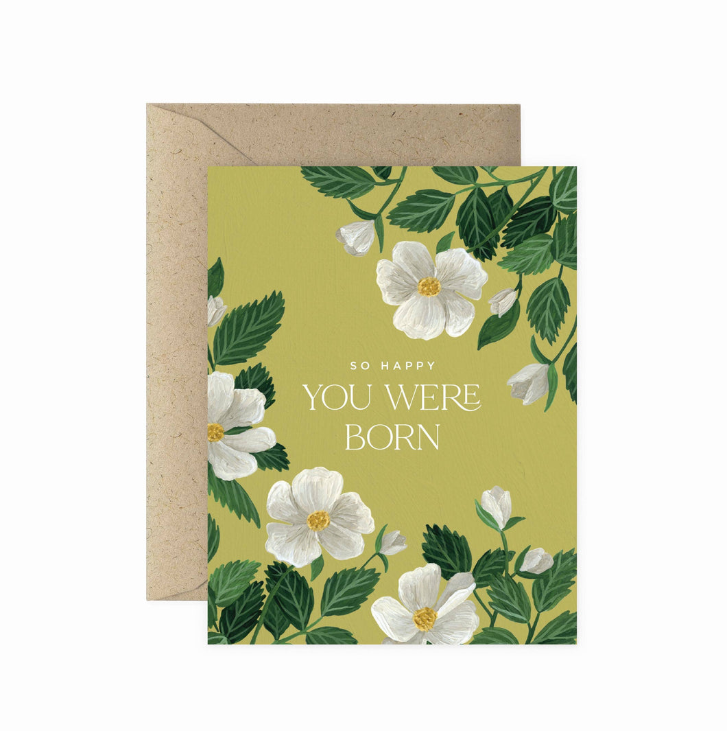 Happy You Were Born Greeting Card