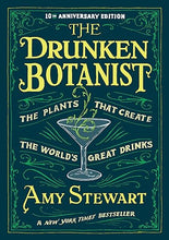 Load image into Gallery viewer, The Drunken Botanist l 10th Anniversary Edition

