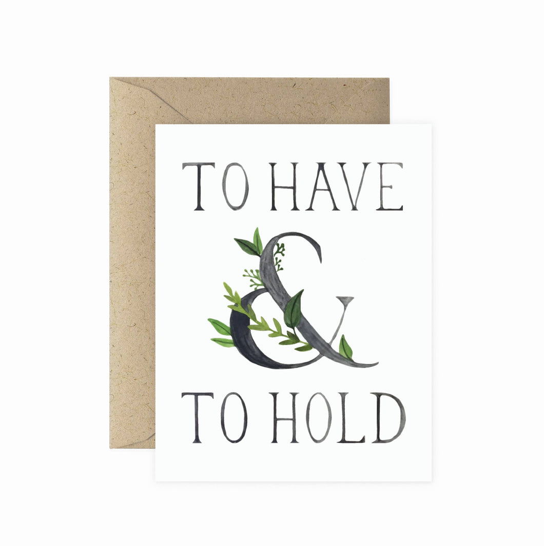 To Have And To Hold Greeting Card