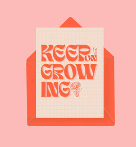 Keep on Growing Card