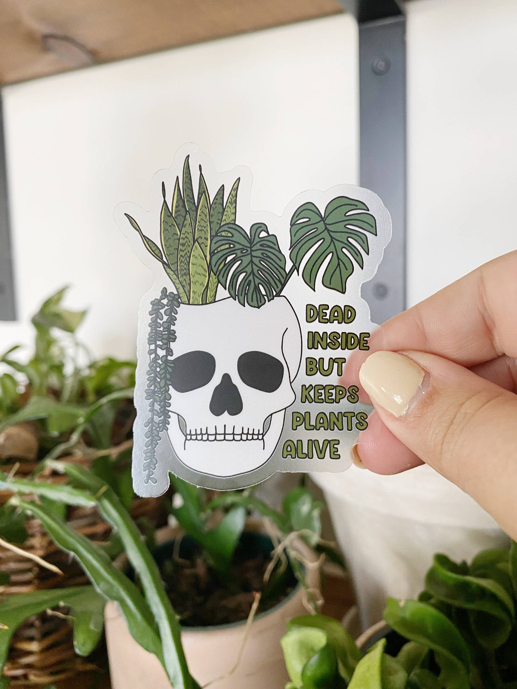 Keeps Plants Alive Sticker