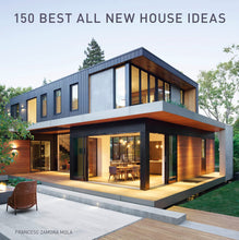 Load image into Gallery viewer, 150 Best All New House Ideas
