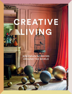 Creative Living: Bohemian Interiors Around the World